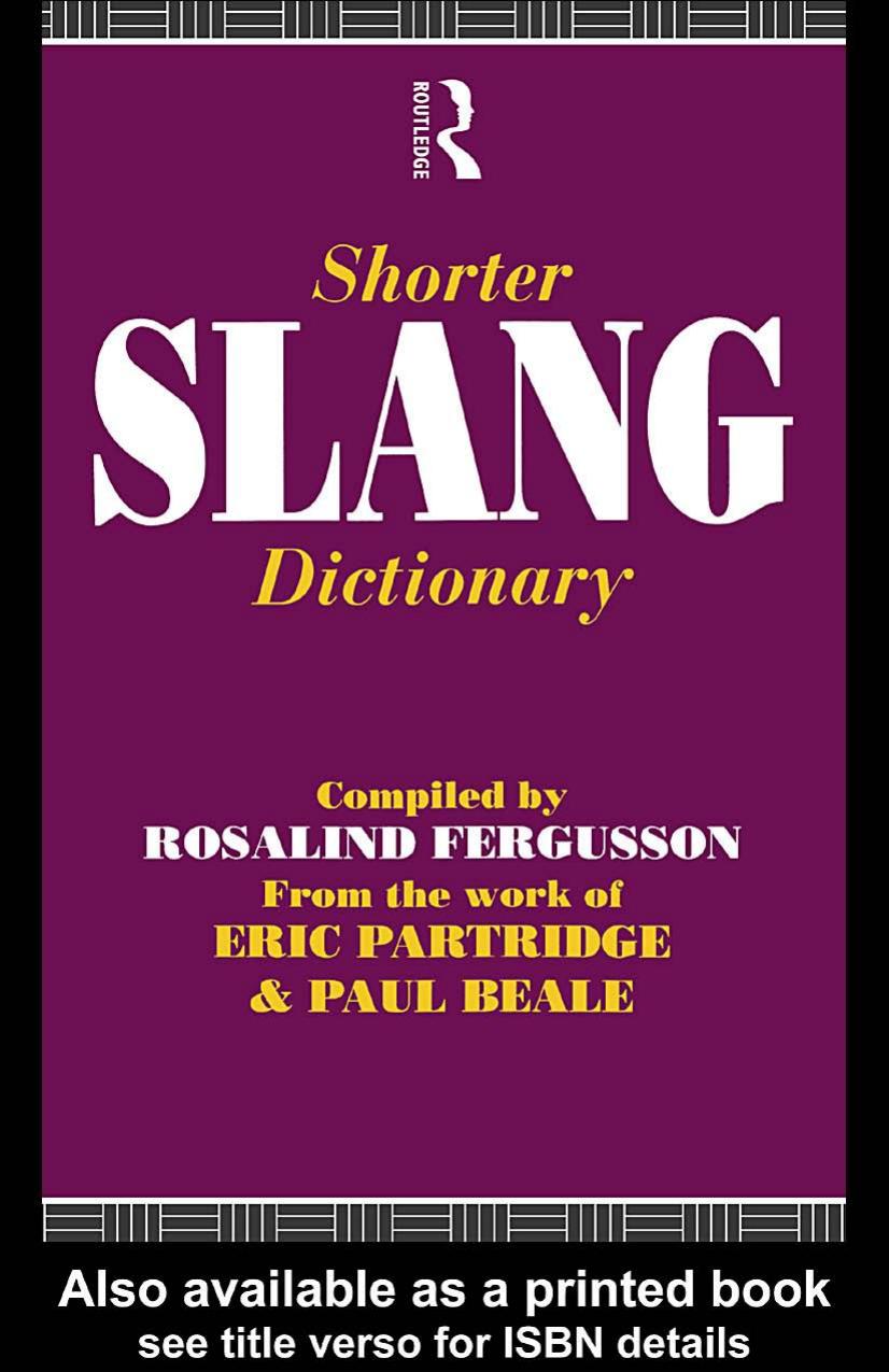 Shorter Slang Dictionary (The Partridge Collection) by Paul Beale