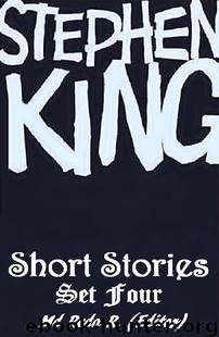 Shortfictions By Stephen King Set 4 by Md Reda R. (Editor)