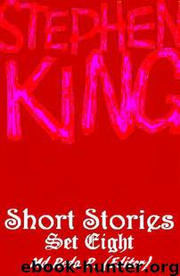 Shortfictions By Stephen King Set 8 by Md Reda R. (Editor)