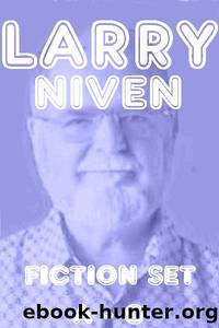 Shortfictions by Larry Niven Set 1 by Md Reda R (ed)