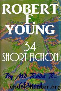 Shortfictions by Robert F Young Set A (32) by Md Reda R (ed)