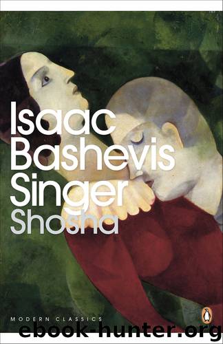 Shosha by Isaac Bashevis Singer