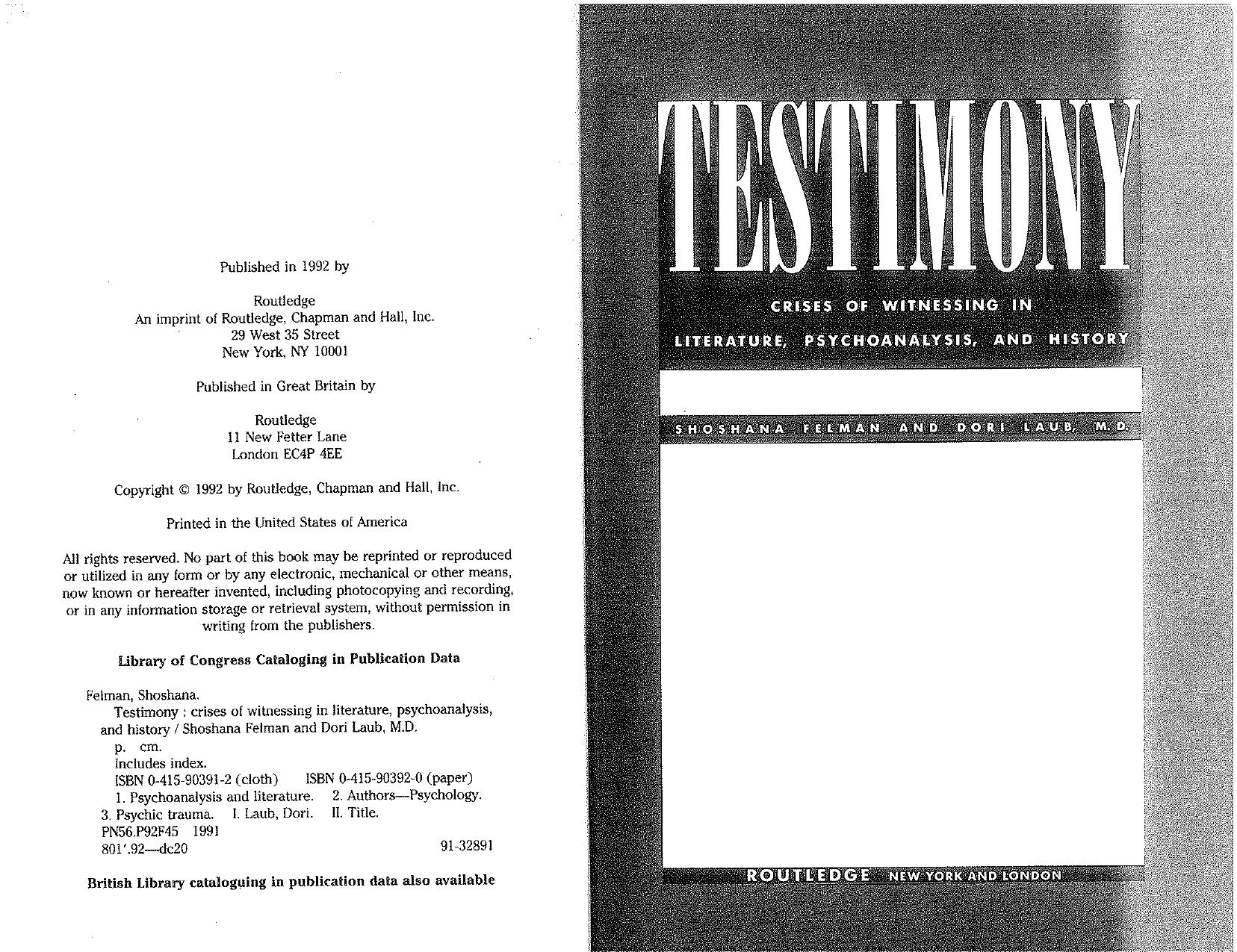 Shoshana Felman, Dori Laub MD-Testimony Crises of Witnessing in Literature, Psychoanalysis and History-Routledge (1992) by Unknown