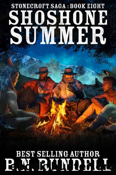 Shoshone Summer: Stonecroft Saga Book Eight by Rundell B.N