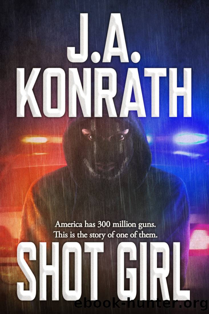 Shot Girl by Konrath J. A