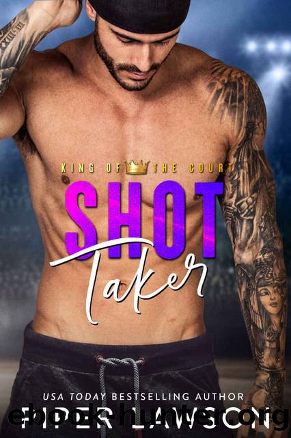 Shot Taker (King of the Court Book 2) by Piper Lawson