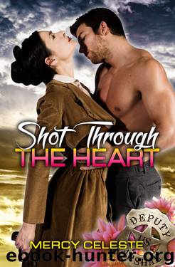 Shot Through the Heart by Mercy Celeste