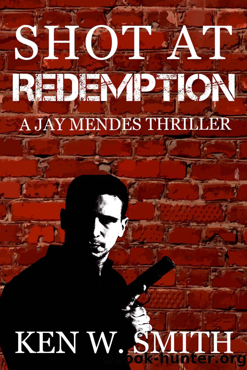 Shot at Redemption by Ken W. Smith