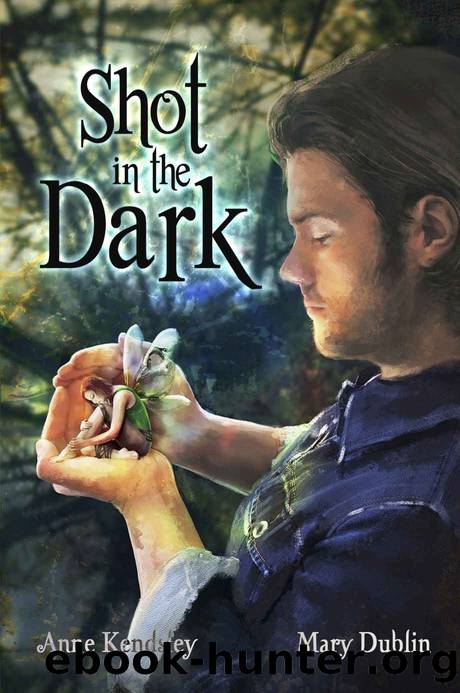 Shot in the Dark by Mary Dublin & Anne Kendsley