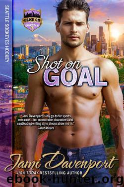 Shot on Goal: Seattle Sockeyes Hockey (Game On in Seattle Book 11) by Jami Davenport