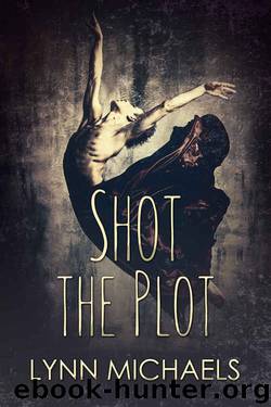 Shot the Plot by Lynn Michaels