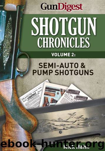 Shotgun Chronicles Volume II--Semi-auto & Pump Shotguns by Nick Hahn