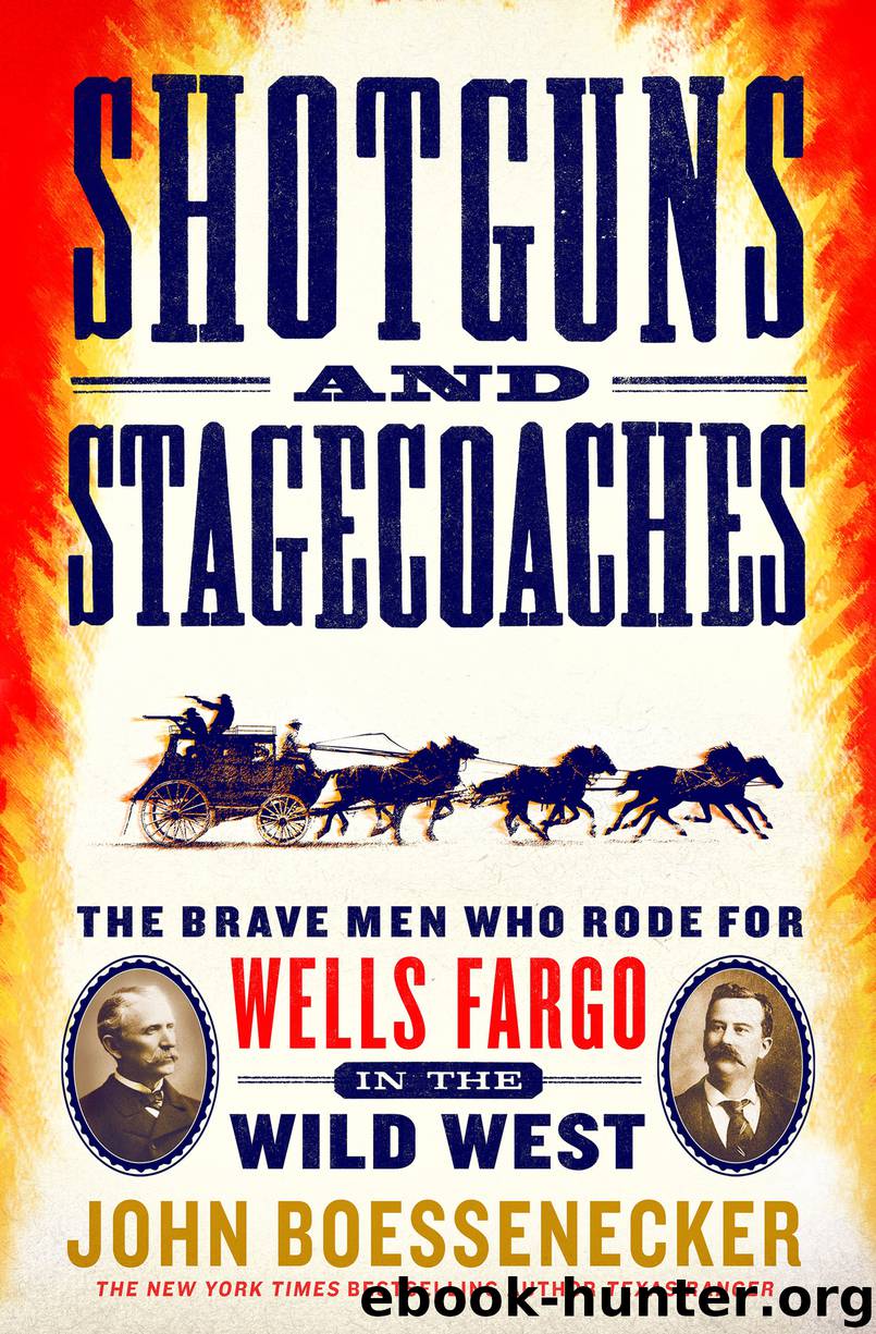 Shotguns and Stagecoaches by John Boessenecker