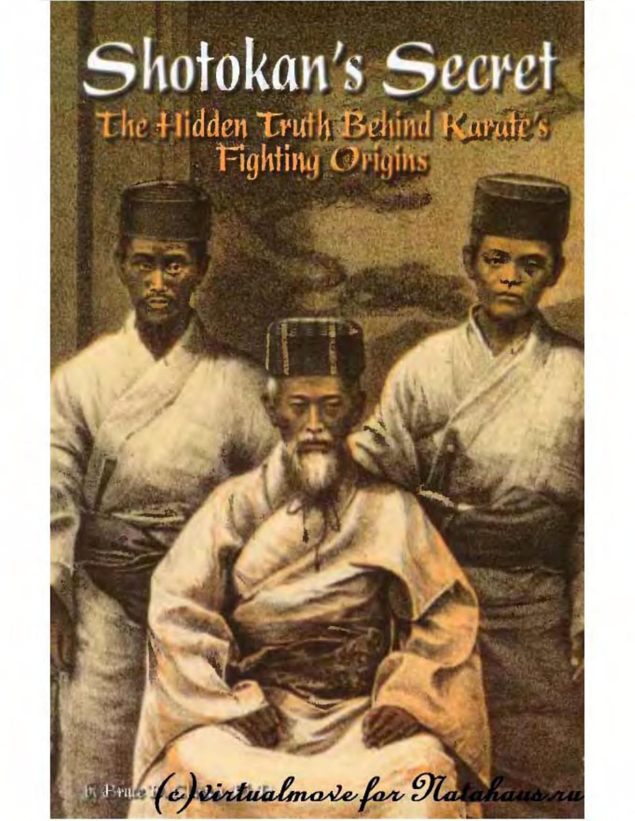 Shotokan's Secret: The Hidden Truth Behind Karate's Fighting Origins by Bruce D. Clayton
