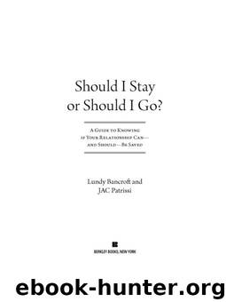 Should I Stay or Should I Go? by Lundy Bancroft & JAC Patrissi
