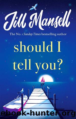 Should I Tell You? by Jill Mansell