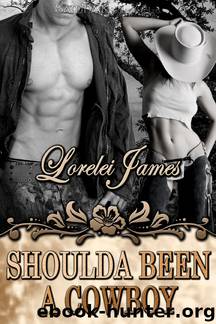 Shoulda Been A Cowboy: Rough Riders, Book 7 by Lorelei James