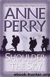 Shoulder the Sky: A Novel by Anne Perry