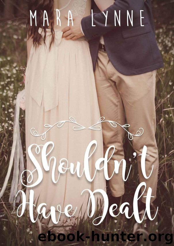 Shouldn't Have Dealt by Lynne Mara