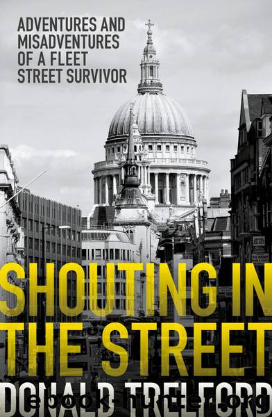 Shouting in the Street by Donald Trelford