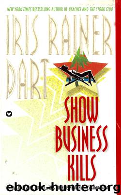 Show Business Kills by Iris Rainer Dart