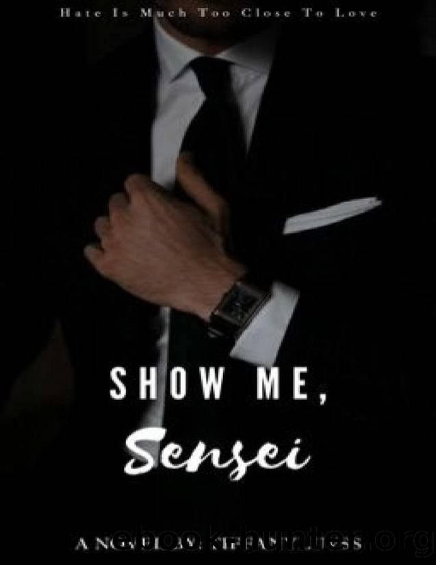 Show Me, Sensei by ♡ Tiffy♡