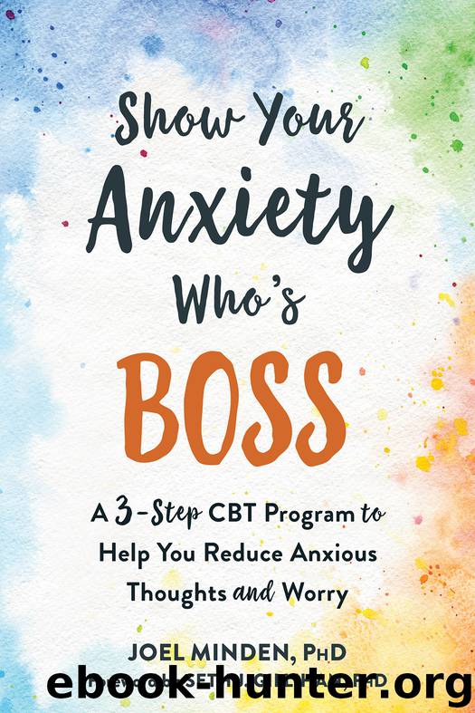 Show Your Anxiety Who's Boss by Joel Minden