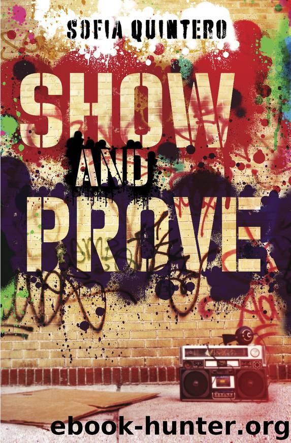 Show and Prove by Sofia Quintero