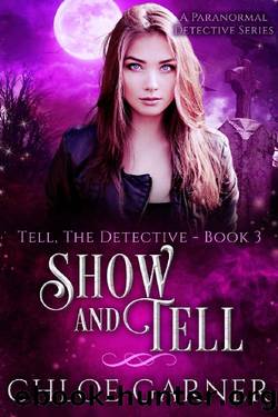 Show and Tell by Chloe Garner
