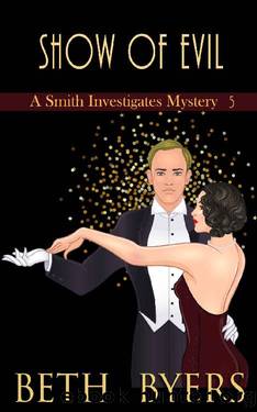 Show of Evil: A Smith Investigates Mystery by Beth Byers