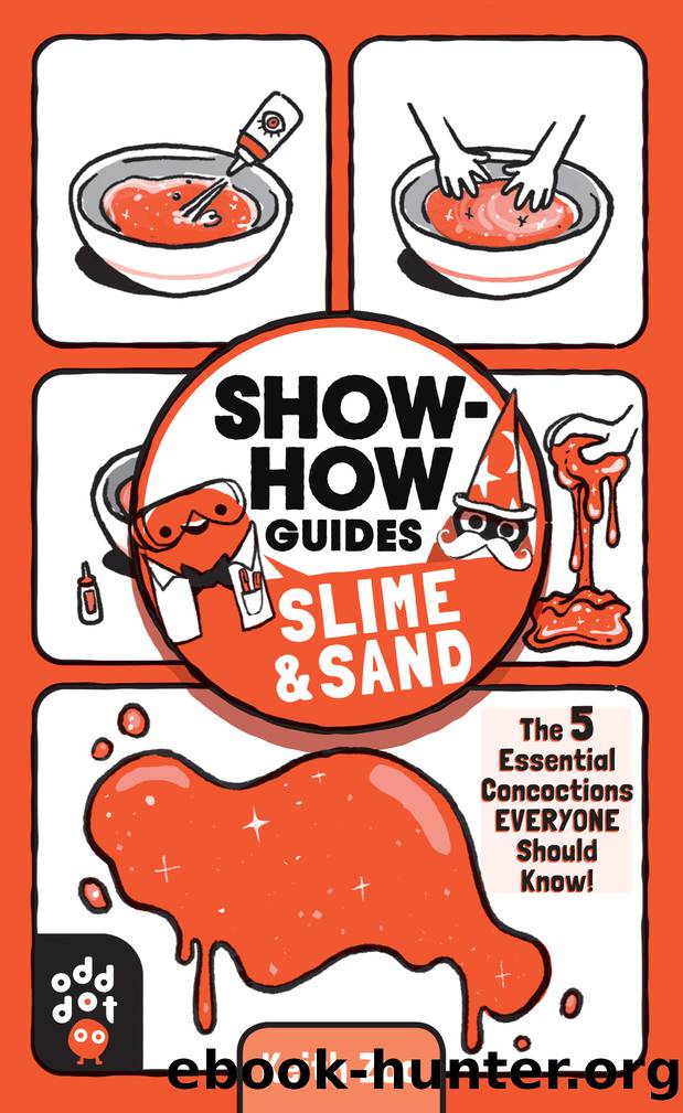 Show-How Guides: Slime & Sand by Keith Zoo