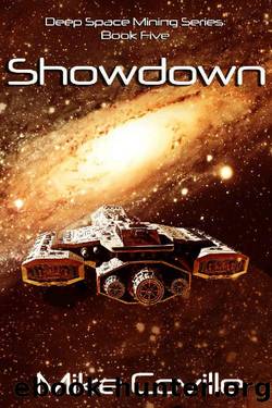 Showdown (Deep Space Mining Series Book 5) by Mike Coville