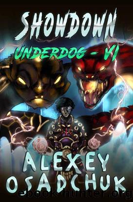 Showdown (Underdog Book #6): LitRPG Series by Alexey Osadchuk