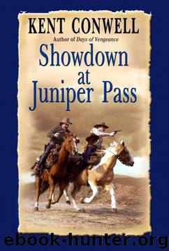 Showdown at Juniper Pass by Kent Conwell