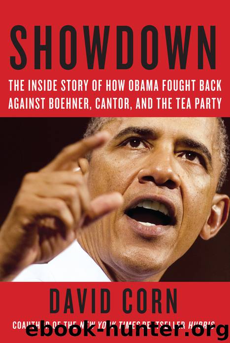 Showdown: The Inside Story of How Obama Battled the GOP to Set Up the 2012 Election by David Corn