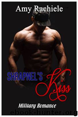 Shrapnel's Kiss by Amy Rachiele