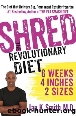 Shred - The Revolutionary Diet 6 Weeks 4 Inches 2 Sizes by Smith Ian K