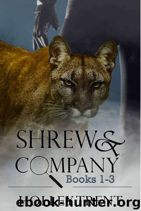 Shrew & Company Books 1-3 by Holley Trent