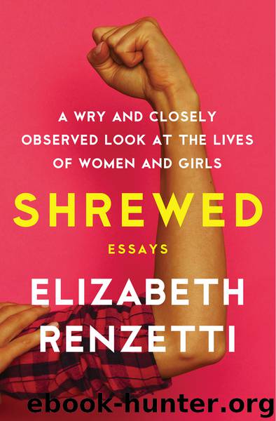 Shrewed by Elizabeth Renzetti