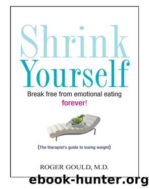 Shrink Yourself by Roger Gould