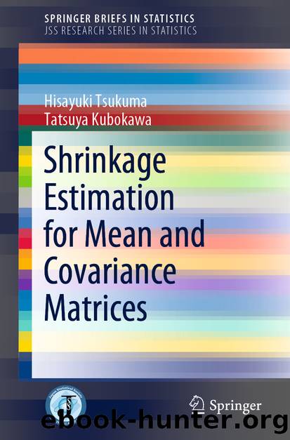 Shrinkage Estimation for Mean and Covariance Matrices by Hisayuki Tsukuma & Tatsuya Kubokawa