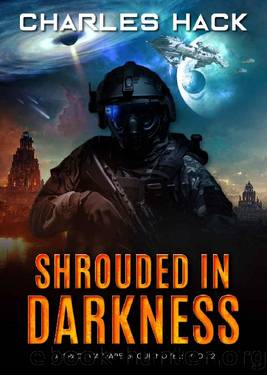 Shrouded In Darkness: A Space Warfare Group Novel by Charles Hack