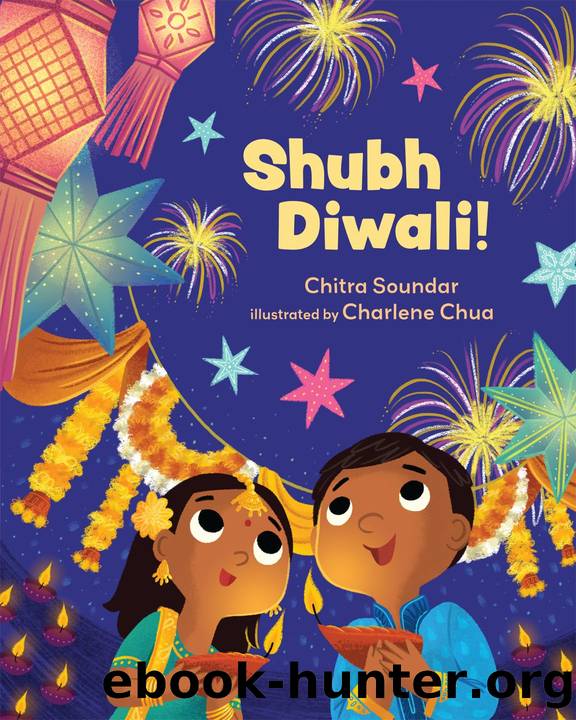 Shubh Diwali! by Chitra Soundar; Charlene Chua