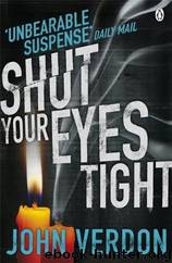 Shut Your Eyes Tight by John Verdon