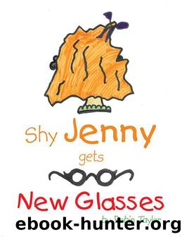 Shy Jenny, Gets New Glasses by Robin Taylor