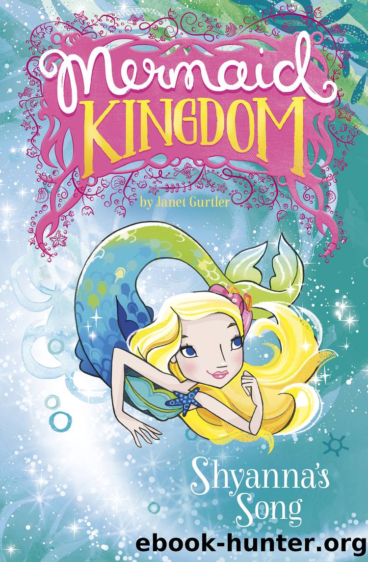 Shyanna's Song by Janet Gurtler