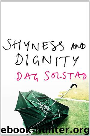 Shyness And Dignity by Dag Solstad