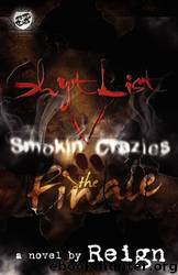 Shyt List 5: Smokin' Crazies the Finale' (The Cartel Publications Presents) by Reign (T. Styles)