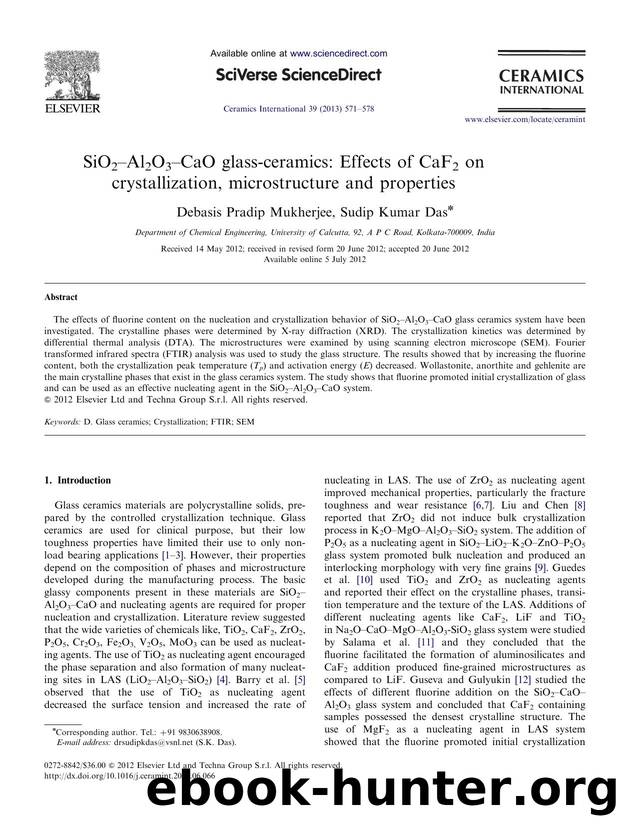 SiO2âAl2O3âCaO glass-ceramics Effects of CaF2 on crystallization, microstructure and properties by Debasis Pradip Mukherjee & Sudip Kumar Das