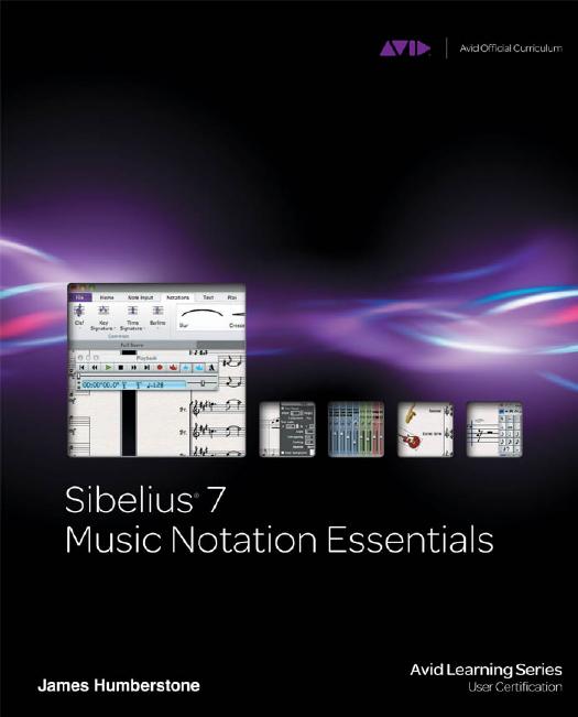 Sibelius 7 Music Notation Essentials by Unknow